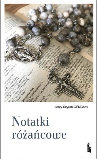 Notatki różańcowe - Jerzy Szyran