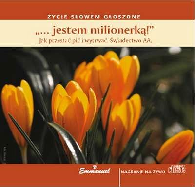...jestem milionerką! (CD) - Świadectwo AA
