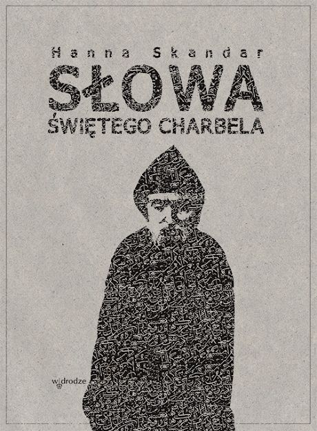  Słowa Świętego Charbela 