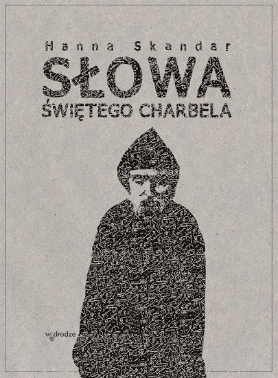  Słowa Świętego Charbela 
