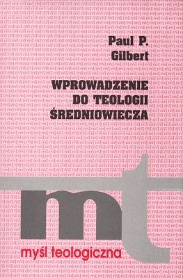 Wprowadzenie do teologii Średniowiecza