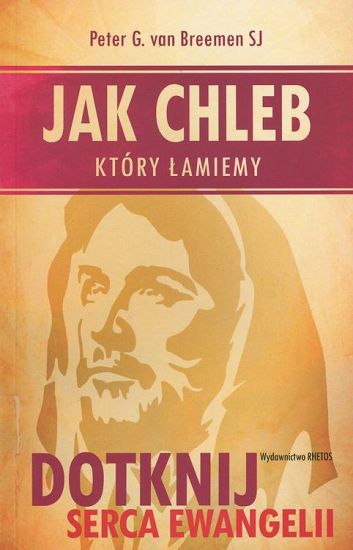 Jak chleb który łamiemy