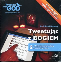 Tweetując z Bogiem cz.2 Modlitwa seks kariera grzech śmiertelny