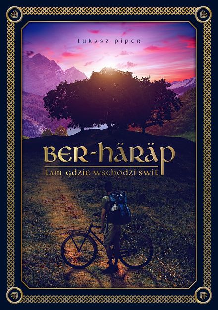 Ber-häräp. Tam gdzie wschodzi świt Łukasz Piper ks.
