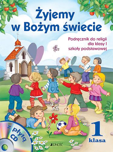 Katechizm kl. 1 -  Żyjemy w Bożym świecie + płyta CD