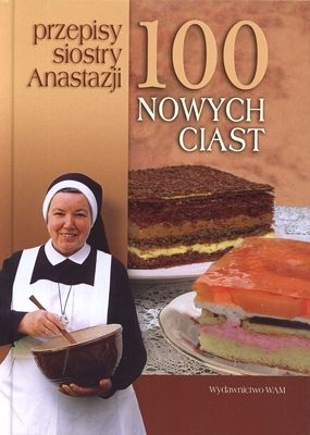 100 nowych ciast przepisy siostry Anastazji