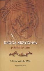 DROGA KRZYŻOWA. Pisana życiem