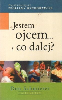Jestem ojcem... i co dalej?
