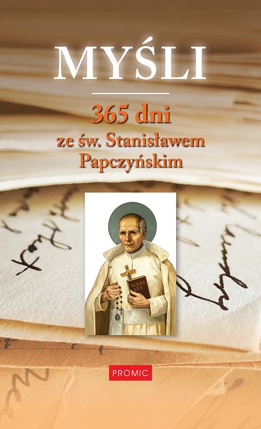Myśli 365 dni ze św. Stanisławem Papczyńskim
