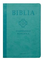 Biblia Pierwszego Kościoła - Okładka PU