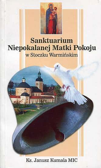 Sanktuarium Niepokalanej Matki Pokoju w Stoczku Warmińskim