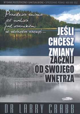 Jeśli chcesz zmiany zacznij od swojego wnętrza