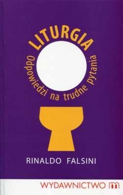 Liturgia - Odpowiedzi na trudne pytania
