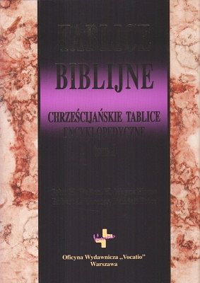 Tablice biblijne - Chrześcijańskie tablice encyklopedyczne tom I