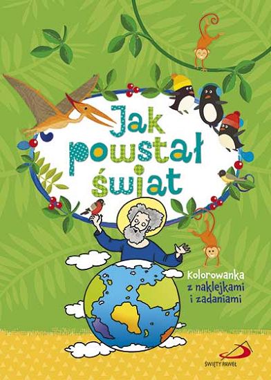 Kolorowanka z naklejkami i zadaniami -Jak powstał świat