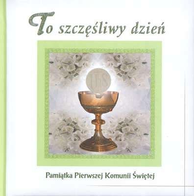 To szczęśliwy dzień
