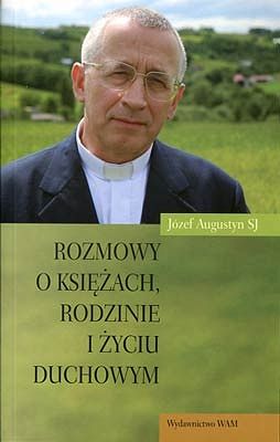 Rozmowy o księżach, rodzinie i życiu duchowym