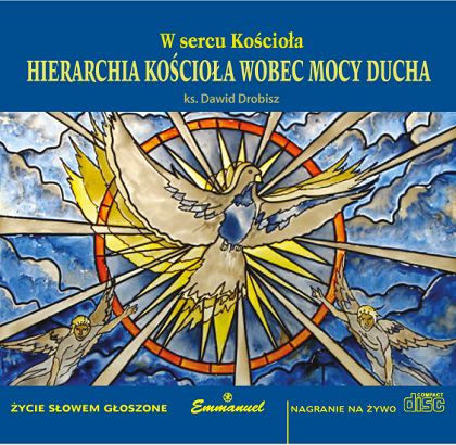 W sercu Kościoła Hierarchia Kościoła wobec mocy Ducha (CD)