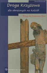 Droga Krzyżowa dla obrażonych na Kościół