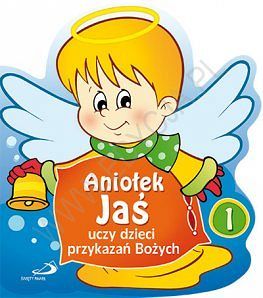 Aniołek Jaś uczy dzieci przykazań Bożych