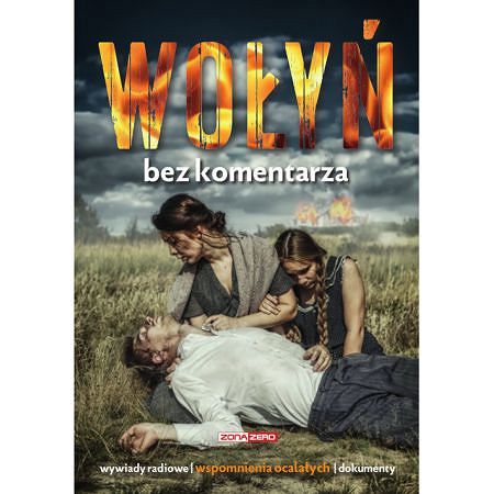 Wołyń bez komentarza