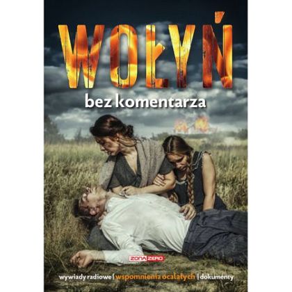 Wołyń bez komentarza