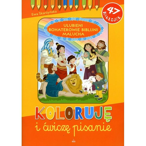 Koloruję i ćwiczę pisanie Ulubieni bohaterowie biblijni malucha