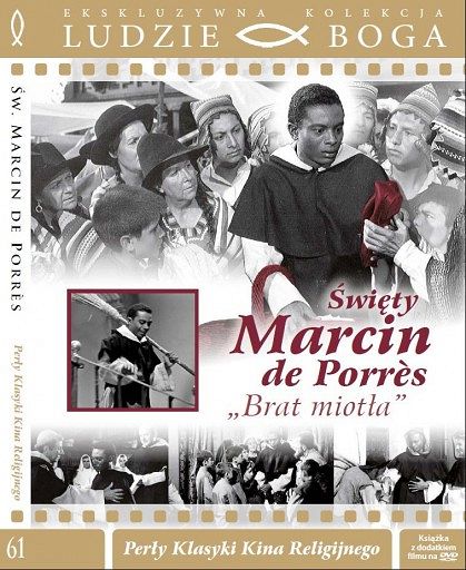 Święty Marcin de Porres "Brat miotła"