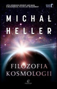 Filozofia Kosmologii. Jeżeli kosmologię rozumieć jako naukę o wszechświecie, to czym jest wszechświat?