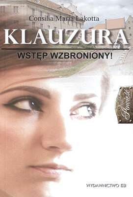 Klauzura. Wstęp wzbroniony!