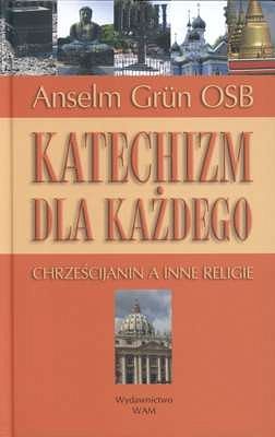 Katechizm dla każdego. Chrześcijanin a inne religie