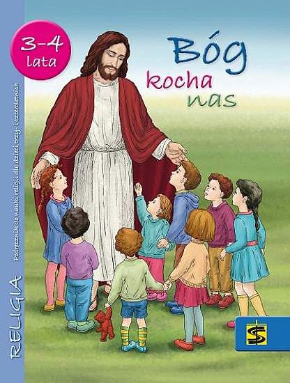 Katechizm - Bóg kocha nas (3-4 lata)