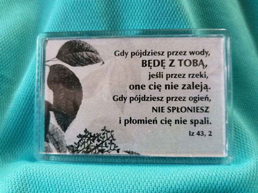 Magnes akrylowy 7,5 x 5 cm Gdy pójdziesz przez wody będę z tobą...