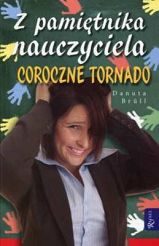 Z pamiętnika nauczyciela. Coroczne tornado