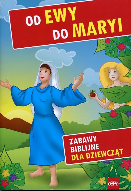 od Ewy do Maryi Zabawy biblijne dla dziewcząt
