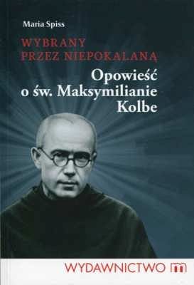 Wybrany przez Niepokalaną
