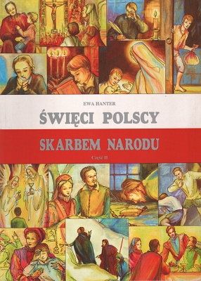 Święci Polscy skarbem narodu część 2