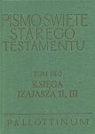 Pismo Święte Starego Testamentu Księga Izajasza Tom IX - 2