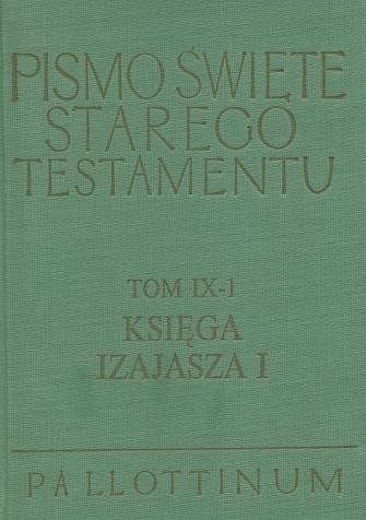 Pismo Święte Starego Testamentu Księga Izajasza Tom IX KOMPLET