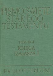 Pismo Święte Starego Testamentu Księga Izajasza Tom IX KOMPLET