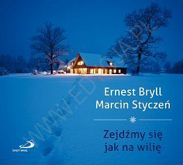 Zejdźmy się jak na wilię