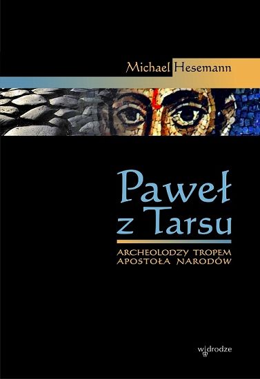  Paweł z Tarsu. Archeolodzy tropem Apostoła Narodów 
