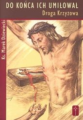 Do końca ich umiłował