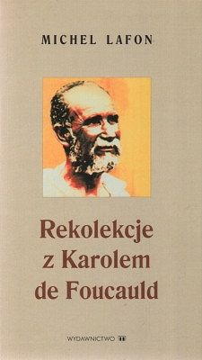 Rekolekcje z Karolem de Foucauld