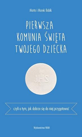 Pierwsza komunia święta Twojego dziecka
