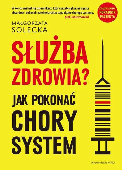 Służba zdrowia? Jak pokonać chory system