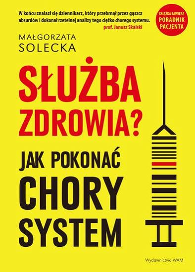 Służba zdrowia? Jak pokonać chory system