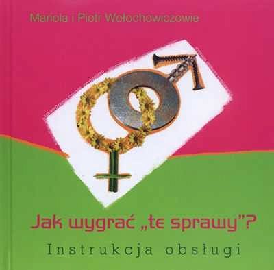 Jak wygrać te sprawy? Instrukcja obsługi