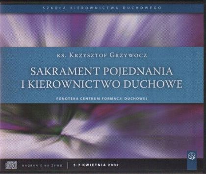 Sakrament pojednania i kierownictwo duchowe - CD