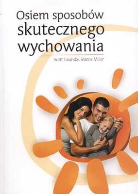 Osiem sposobów skutecznego wychowania